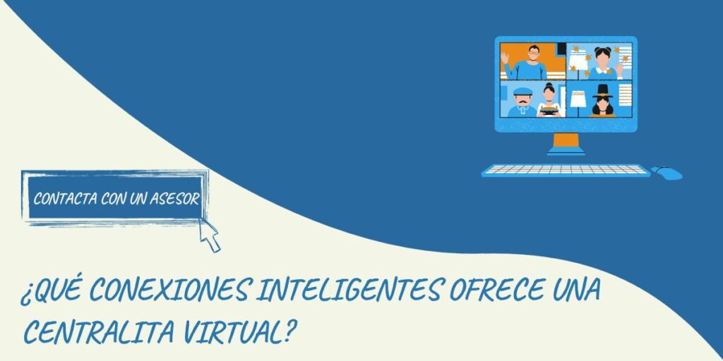 Qué conexiones inteligentes ofrece una centralita virtual